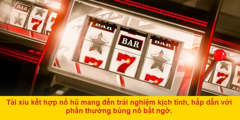 Tài Xỉu Nổ Hũ