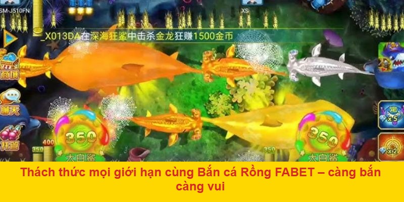 Thách thức mọi giới hạn cùng Bắn cá Rồng FABET – càng bắn càng vui