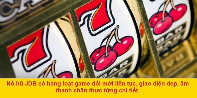 Nổ Hũ JDB tại FABET là gì?