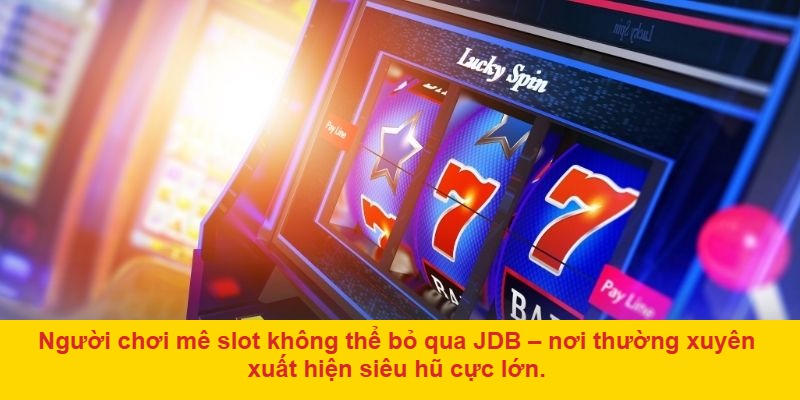 Cách chơi Nổ Hũ JDB tại FABET