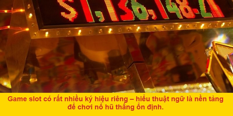 Các Thuật Ngữ Trong Nổ Hũ