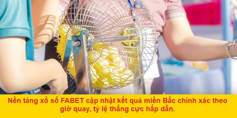Xổ Số Miền Bắc FABET